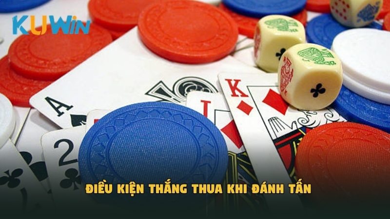 Điều kiện thắng thua khi đánh Tấn