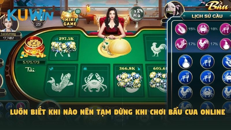 Luôn biết khi nào nên tạm dừng khi chơi Bầu Cua online