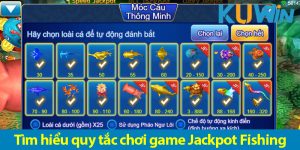 Cách săn cá hiệu quả trong game bắn cá Jackpot cực đỉnh
