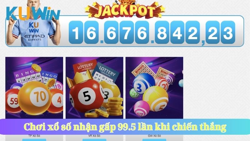Chơi xổ số nhận gấp 99.5 lần khi chiến thắng